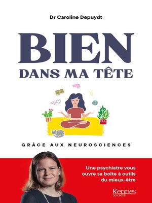 cover image of Bien dans ma tête grâce aux neurosciences